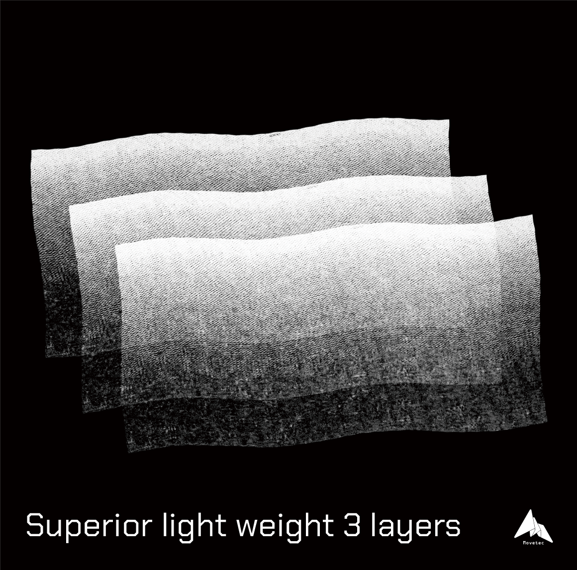 Superior light weight 3 layers